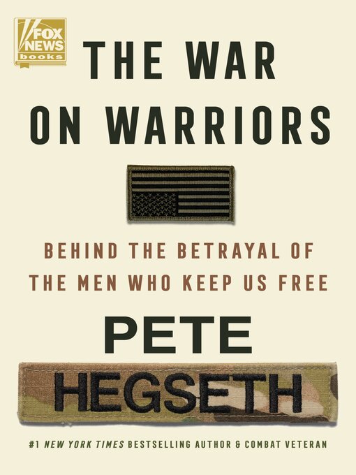 Title details for The War on Warriors by Pete Hegseth - Available